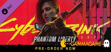  Cyberpunk 2077: Phantom Liberty (v2.0+) -  -      GAMMAGAMES.RU