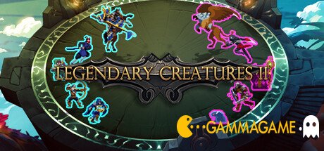    Legendary Creatures 2