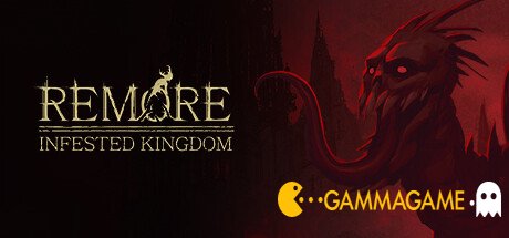    REMORE: INFESTED KINGDOM -      GAMMAGAMES.RU