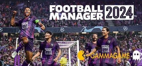    Football Manager 2024 -      GAMMAGAMES.RU