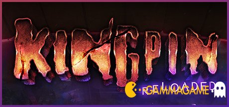   Kingpin: Reloaded () -      GAMMAGAMES.RU
