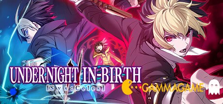   UNDER NIGHT IN-BIRTH II Sys Celes