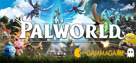   Palworld (save 100%) -      GAMMAGAMES.RU