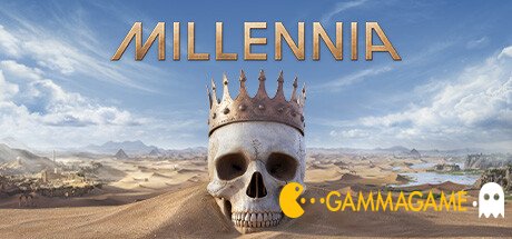   Millennia -  () -      GAMMAGAMES.RU
