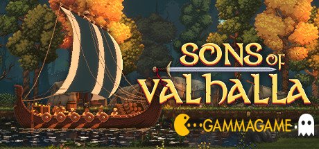   Sons of Valhalla -  -      GAMMAGAMES.RU