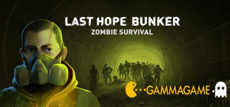    Last Hope Bunker: Zombie Survival -  -      GAMMAGAMES.RU