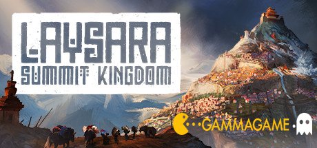 Laysara: Summit Kingdom -  ()