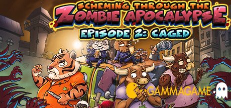   Scheming Through The Zombie Apocalypse Ep2: Caged -      GAMMAGAMES.RU