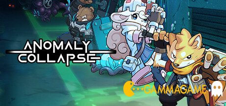   Anomaly Collapse -      GAMMAGAMES.RU