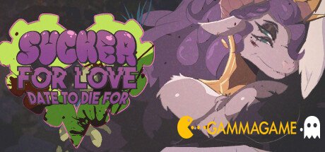   Sucker for Love Date to Die For -      GAMMAGAMES.RU