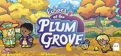   Echoes of the Plum Grove -      GAMMAGAMES.RU