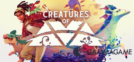   Creatures of Ava -  -      GAMMAGAMES.RU