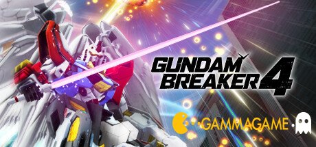   GUNDAM BREAKER 4 -      GAMMAGAMES.RU