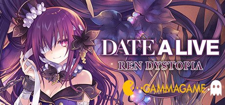   DATE A LIVE: Ren Dystopia