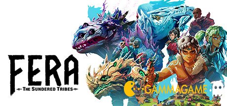   Fera: The Sundered Tribes () -      GAMMAGAMES.RU