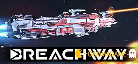   Breachway -  -      GAMMAGAMES.RU