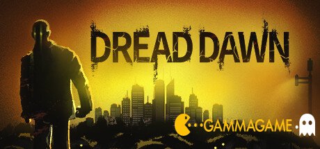  Dread Dawn () -      GAMMAGAMES.RU