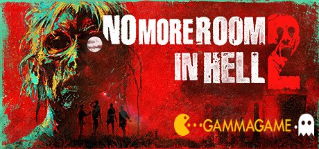   No More Room in Hell 2 -  -      GAMMAGAMES.RU