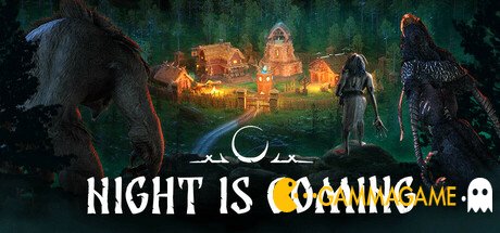   Night is Coming -  ()