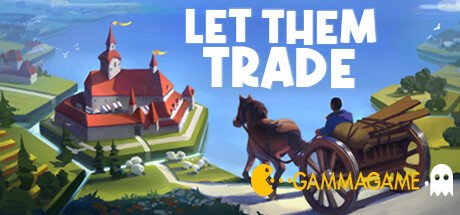  Let Them Trade