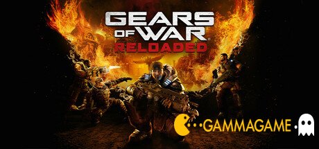  Gears of War: Reloaded -  -      GAMMAGAMES.RU