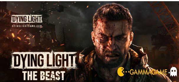   Dying Light: The Beast (save 100%) -      GAMMAGAMES.RU