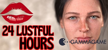   24 Lustful Hours -      GAMMAGAMES.RU