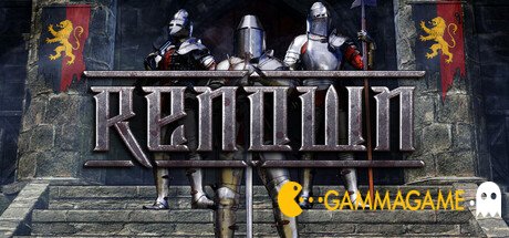   Renown () -      GAMMAGAMES.RU