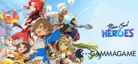  Blade & Soul Heroes -      GAMMAGAMES.RU