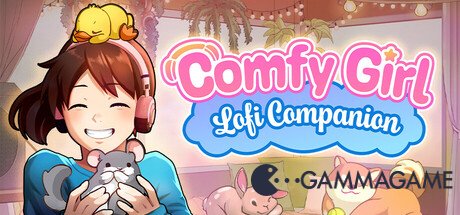   Comfy Girl: Lofi Companion -      GAMMAGAMES.RU