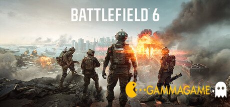   Battlefield 6 () -      GAMMAGAMES.RU