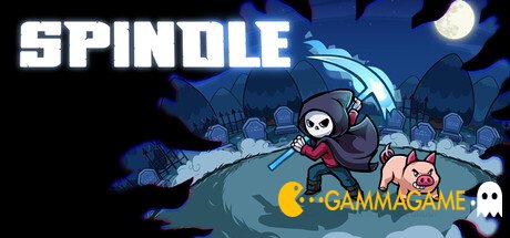  Spindle -      GAMMAGAMES.RU