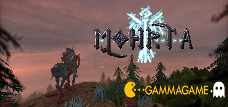  Mohrta -      GAMMAGAMES.RU