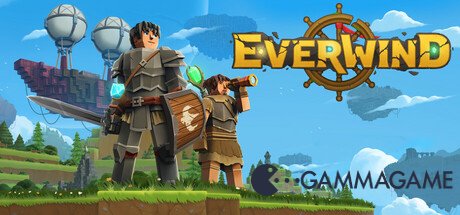  Everwind () -      GAMMAGAMES.RU